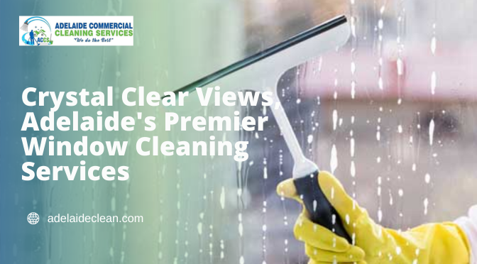 Window Cleaning Services Adelaide