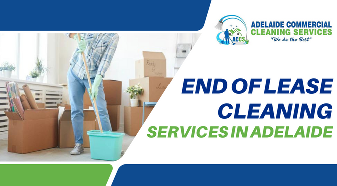 End of Lease Cleaning Services in Adelaide
