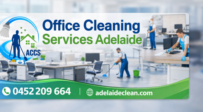 Office Cleaning Services Adelaide