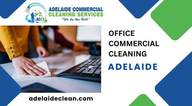 Adelaide office cleaning specialists delivering commercial cleaning services for modern offices